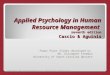 Applied Psychology in Human Resource Management seventh edition Cascio & Aguinis Power Point Slides developed by Ms. Elizabeth Freeman University of South