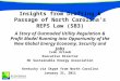 Insights from Drafting & Passage of North Carolina’s REPS Law (SB3) A Story of Outmoded Utility Regulation & Profit Model Running into Opportunity of the