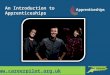 Www.careerpilot.org.uk An Introduction to Apprenticeships