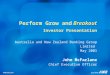 Breakout Perform Grow and Breakout Investor Presentation Australia and New Zealand Banking Group Limited May 2001 John McFarlane Chief Executive Officer