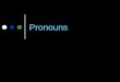 Pronouns. Subject Pronouns A pronoun is a word that takes the place of a noun. A subject pronoun takes the place of a noun that is the subject of the