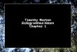 Timothy Morton Ecology without Nature Chapter 1. from the Introduction The main theme of the book is given away in its title. Ecology without Nature argues