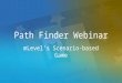 1 Path Finder Webinar mLevel’s Scenario-based Game