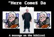 “Here Comes Da Judge” A message on the biblical perspective of judging