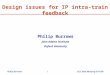 Philip Burrows CLIC MDI Meeting 6/11/091 Design issues for IP intra-train feedback Philip Burrows John Adams Institute Oxford University