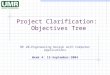 Project Clarification: Objectives Tree BE 20–Engineering Design with Computer Applications Week 4: 15-September-2004