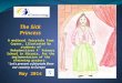 The Sick Princess A medieval fairytale from Cyprus, illustrated by students of Makedonitissa A’ Primary School in Nicosia, for the implementation of the