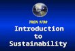 TREN 1F90 Introduction to Sustainability.   courses/tren3p18 These notes available via the online course outline at: