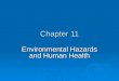 Chapter 11 Environmental Hazards and Human Health