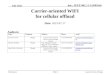 Doc.: IEEE 802.11-12/0910r0 SubmissionLaurent Cariou, OrangeSlide 1 Carrier-oriented WIFI for cellular offload Date: 2012-07-17 Authors: July 2012