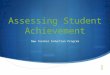 Assessing Student Achievement New Teacher Induction Program