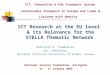 ICT, Innovation & the Transport System Sustainable Transport in Europe and Links & Liaisons with America ICT Research at the EU level & its Relevance for