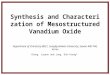 Chang, Juyeon and Jung, Duk-Young* Synthesis and Characterization of Mesostructured Vanadium Oxide Department of Chemistry-BK21, SungKyunKwan University,
