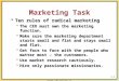 Copyright © 2003 Prentice-Hall, Inc. 1-1 Marketing Task  Ten rules of radical marketing  The CEO must own the marketing function.  Make sure the marketing