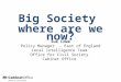 Sue Lowe Policy Manager - East of England Local Intelligence Team Office for Civil Society Cabinet Office Big Society where are we now?