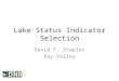 Lake Status Indicator Selection David F. Staples Ray Valley