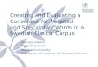 Creating and Evaluating a Consensus for Negated and Speculative Words in a Swedish Clinical Corpus Hercules Dalianis Maria Skeppstedt Stockholm University