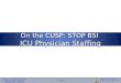 © 2009 On the CUSP: STOP BSI ICU Physician Staffing