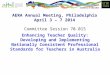 AERA Annual Meeting, Philadelphia April 3 – 7 2014 Committee Session 70.015 Enhancing Teacher Quality: Developing and Implementing Nationally Consistent