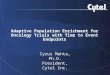 Adaptive Population Enrichment for Oncology Trials with Time to Event Endpoints Cyrus Mehta, Ph.D. President, Cytel Inc