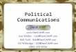 Political Communications. Political Communications is the art and science of influencing public opinion for political purposes