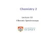 Chemistry 2 Lecture 10 Vibronic Spectroscopy. Learning outcomes from lecture 9 Excitations in the visible and ultraviolet correspond to excitations of