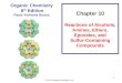 © 2011 Pearson Education, Inc. 1 Chapter 10 Reactions of Alcohols, Amines, Ethers, Epoxides, and Sulfur-Containing Compounds Organic Chemistry 6 th Edition