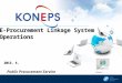 E-Procurement Linkage System Operations 2013. 4. Public Procurement Service