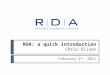 RDA: a quick introduction Chris Oliver February 2 nd, 2011
