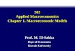 503 Applied Macroeconomics Chapter 1. Macroeconomic Models Prof. M. El-Sakka Dept of Economics Kuwait University