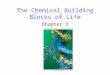 The Chemical Building Blocks of Life Chapter 3. 2 Biological Molecules Biological molecules consist primarily of -carbon bonded to carbon, or -carbon