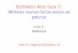 Bioinformatics Master Course II: DNA/Protein structure-function analysis and prediction Lecture 12: DNA/RNA structure Centre for Integrative Bioinformatics