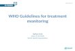 WHO Guidelines for treatment monitoring Nathan Ford Dept of HIV/AIDS World Health Organization
