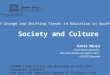 Society and Culture Ushio Miura Programme Specialist, Education Policy and Reform Unit, UNESCO Bangkok Bangkok Office Asia and Pacific Regional Bureau