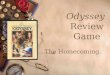 Odyssey Review Game The Homecoming. Who ‘Dat?  Characters in the Odyssey