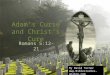 Adam’s Curse and Christ’s Cure By David Turner 