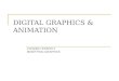 DIGITAL GRAPHICS & ANIMATION Complete LESSON 3 MODIFYING GRAPHICS