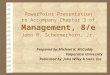 PowerPoint Presentation to Accompany Chapter 3 of Management, 8/e John R. Schermerhorn, Jr. Prepared by:Michael K. McCuddy Valparaiso University Published