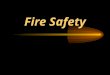 Fire Safety. The Stats Fire death statistics 1986-95 throughout the united states –2.1 Million Fires Reported Per Year –5,100 Average Civilian Deaths