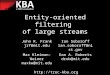 Entity-oriented filtering of large streams John R. Frank jrf@mit.edu Ian Soboroff ian.soboroff@nist.gov Max Kleiman-Weiner maxkw@mit.edu Dan A. Roberts