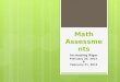 Math Assessments Increasing Rigor February 20, 2013 & February 21, 2013
