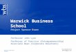 Warwick Business School Professor John Lyon Professor of Practice (Entrepreneurship) Associate Dean (Corporate Relations)