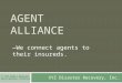 AGENT ALLIANCE XYZ Disaster Recovery, Inc. —We connect agents to their insureds.  “All Rights Reserved” Delta Business Solutions