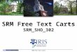 SRM Free Text Carts SRM_SHO_302 SRM Free Text Carts