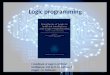 Logic programming ( Handbook of Logic in Artificial Intelligence, Vol) by D. M. Gabbay, C. Hogger, J.A. Robinson. 1