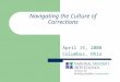 Navigating the Culture of Corrections April 15, 2008 Columbus, Ohio