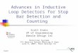 Advances in Inductive Loop Detectors for Stop Bar Detection and Counting Scott Evans VP of Engineering Eberle Design Inc Detection Systems ITS America