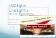 INZight Insights in the beginning… Whangarei PD Day May 6 th 2013 Jim Hogan