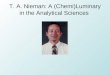T. A. Nieman: A (Chemi)Luminary in the Analytical Sciences