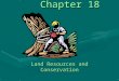 Chapter 18 Land Resources and Conservation Mojave Desert